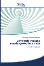 Verkeerstechnische meerlaagse optimalisatie