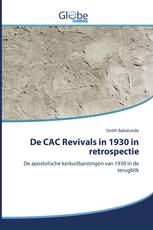 De CAC Revivals in 1930 in retrospectie