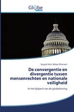 De convergentie en divergentie tussen mensenrechten en nationale veiligheid