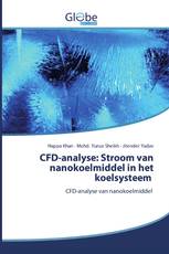 CFD-analyse: Stroom van nanokoelmiddel in het koelsysteem