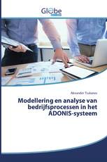 Modellering en analyse van bedrijfsprocessen in het ADONIS-systeem