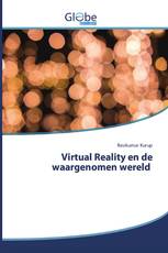 Virtual Reality en de waargenomen wereld