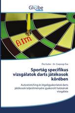 Sportág specifikus vizsgálatok darts játékosok körében