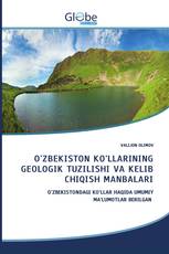 O'ZBEKISTON KO'LLARINING GEOLOGIK TUZILISHI VA KELIB CHIQISH MANBALARI