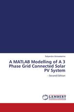 A MATLAB Modelling of A 3 Phase Grid Connected Solar PV System