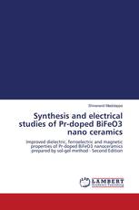 Synthesis and electrical studies of Pr-doped BiFeO3 nano ceramics