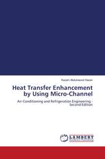 Heat Transfer Enhancement by Using Micro-Channel