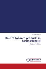 Role of tobacco products in carcinogenesis