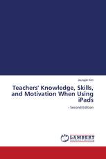 Teachers' Knowledge, Skills, and Motivation When Using iPads