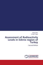Assessment of Radioactivity Levels in Edirne region of Turkey