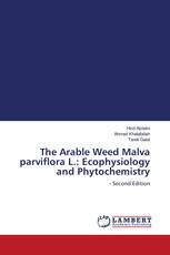 The Arable Weed Malva parviflora L.: Ecophysiology and Phytochemistry