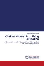 Chakma Women in Shifting Cultivation