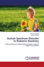 Autism Spectrum Disorder in Pediatric Dentistry