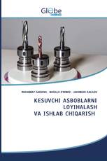 KESUVCHI ASBOBLARNI LOYIHALASH VA ISHLAB CHIQARISH