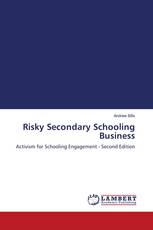 Risky Secondary Schooling Business
