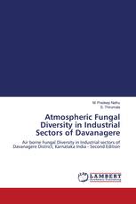 Atmospheric Fungal Diversity in Industrial Sectors of Davanagere