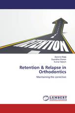 Retention & Relapse in Orthodontics