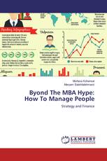 Byond The MBA Hype: How To Manage People