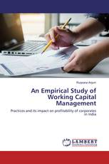 An Empirical Study of Working Capital Management
