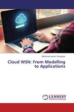 Cloud WSN: From Modelling to Applications