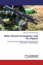 Boko Haram Insurgency and Its Impact