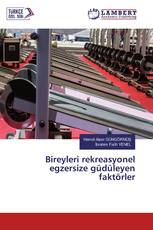 Bireyleri rekreasyonel egzersize güdüleyen faktörler