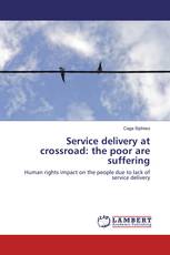 Service delivery at crossroad: the poor are suffering