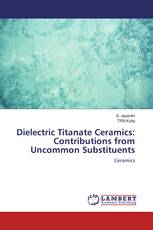 Dielectric Titanate Ceramics: Contributions from Uncommon Substituents