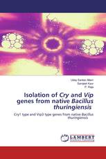 Isolation of Cry and Vip genes from native Bacillus thuringiensis
