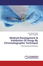 Method Development & Validation Of Drugs By Chromatographic Technique