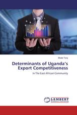 Determinants of Uganda’s Export Competitiveness