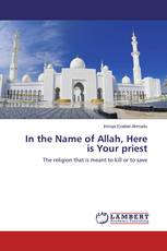 In the Name of Allah, Here is Your priest