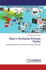 Man’s Territorial Primate Factor