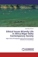 Ethical Issues &Family Life in Africa:Niger Delta Contemporary Society