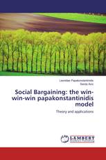 Social Bargaining: the win-win-win papakonstantinidis model