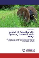 Impact of Broadband in Spurring Innovations in Kenya