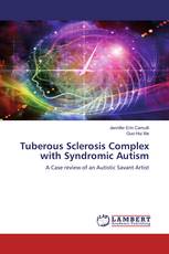 Tuberous Sclerosis Complex with Syndromic Autism