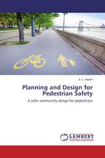 Planning and Design for Pedestrian Safety