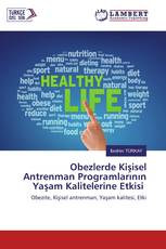 Obezlerde Kişisel Antrenman Programlarının Yaşam Kalitelerine Etkisi