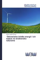 Odnawialne źródła energii i ich wpływ na środowisko naturalne