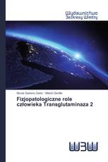 Fizjopatologiczne role człowieka Transglutaminaza 2