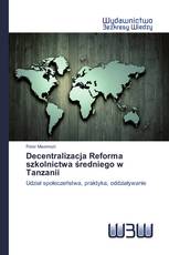Decentralizacja Reforma szkolnictwa średniego w Tanzanii