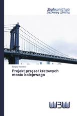 Projekt przęseł kratowych mostu kolejowego
