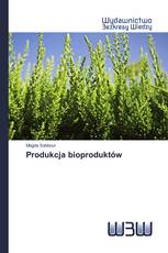 Produkcja bioproduktów