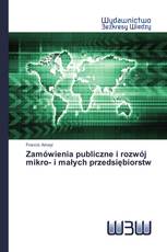 Zamówienia publiczne i rozwój mikro- i małych przedsiębiorstw