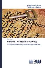 Historia i Filozofia Motywacji