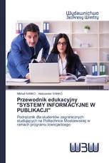 Przewodnik edukacyjny "SYSTEMY INFORMACYJNE W PUBLIKACJI"