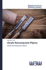 Ukryte Romantyczne Piękno