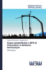 Super-plastyfikator z BFS & Cementem o działaniu termicznym