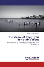 The silence of things you don't think about